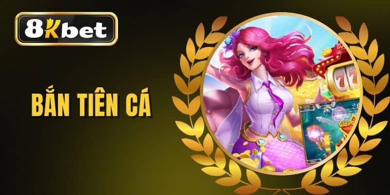 Bắn Tiên Cá Online – Trải Nghiệm Giải Trí Đỉnh Cao Hot Nhất