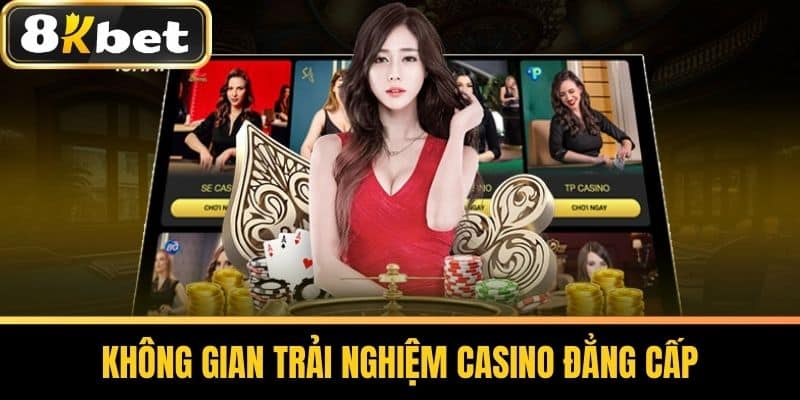 Không gian trải nghiệm Casino đẳng cấp