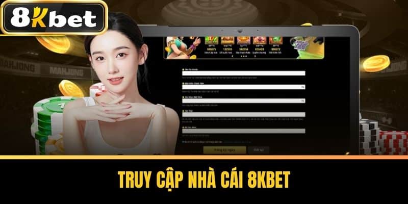 Truy cập nhà cái 8KBET