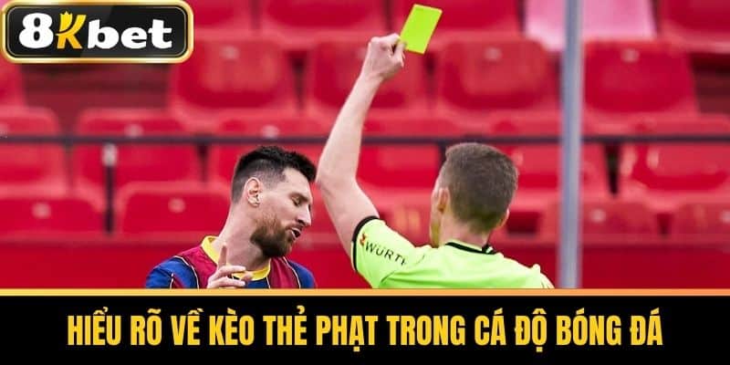 Hiểu Rõ Về Kèo Thẻ Phạt Trong Cá Độ Bóng Đá