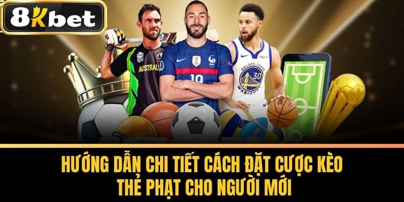 Hướng Dẫn Chi Tiết Cách Đặt Cược Kèo Thẻ Phạt Cho Người Mới