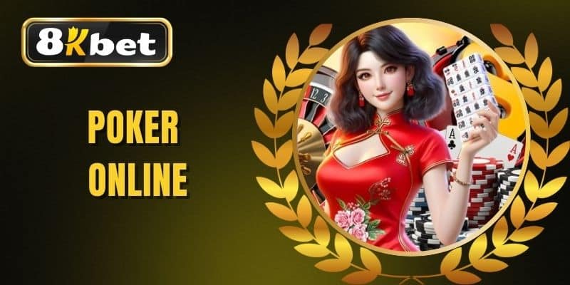 Poker Online - Hướng Dẫn Chơi An Toàn Và Hiệu Quả Nhất