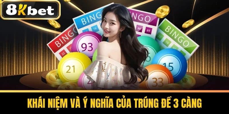 Khái Niệm Và Ý Nghĩa Của Trúng Đề 3 Càng